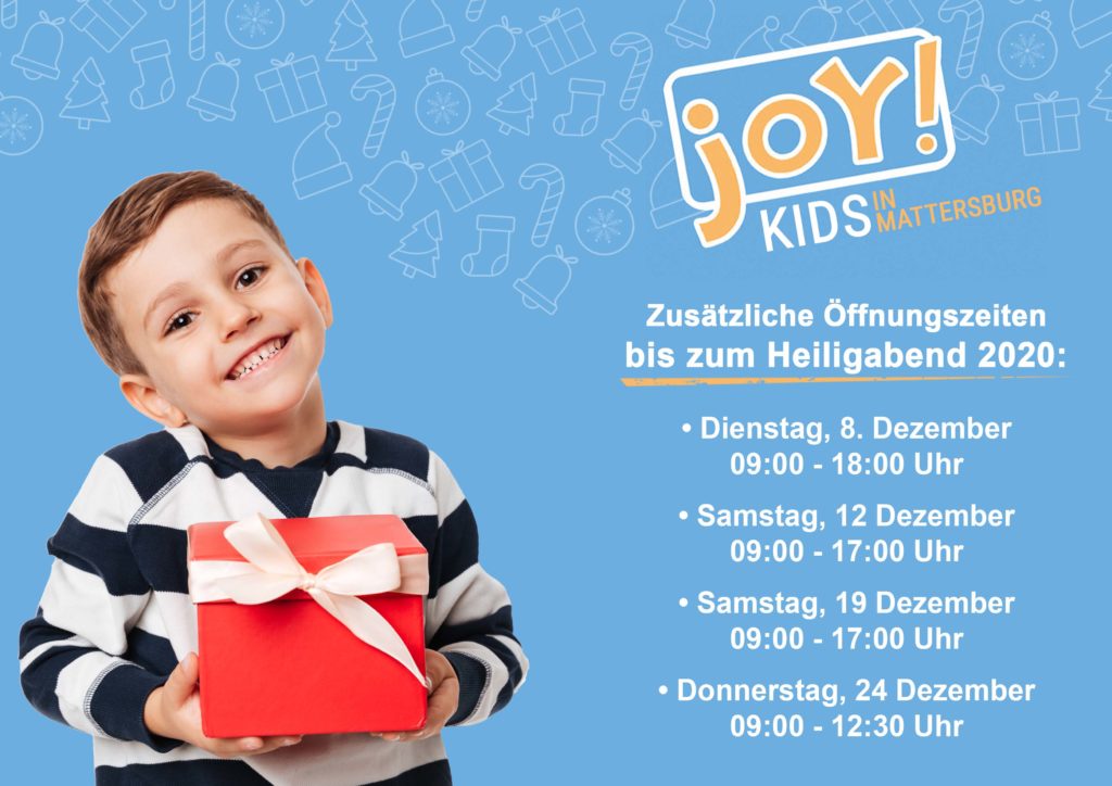 Dez öffnungszeiten Weihnachten 2022 Zusätzliche Öffnungszeiten Dez. 2020 Joy Kids Mattersburg